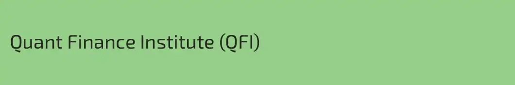 Quant Finance Institute (QFI)